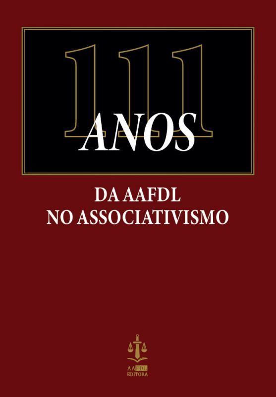 111 Anos da AAFDL no Associativismo