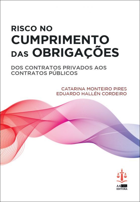  Risco no Cumprimento das Obrigações - Dos Contratos Privados aos Contratos Públicos