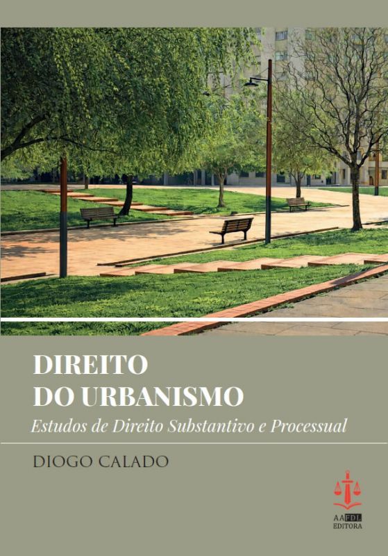 Direito do Urbanismo - Estudos de Direito Substantivo e Processual