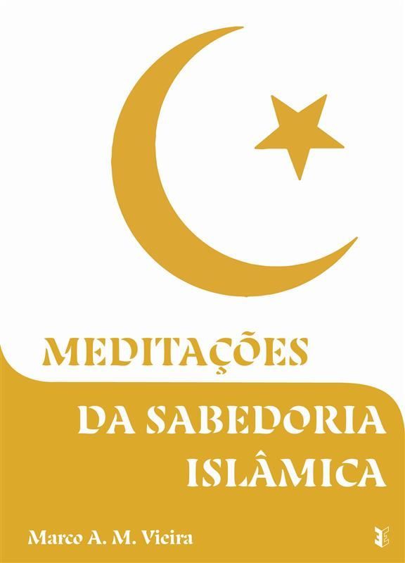Meditações da Sabedoria Islâmica