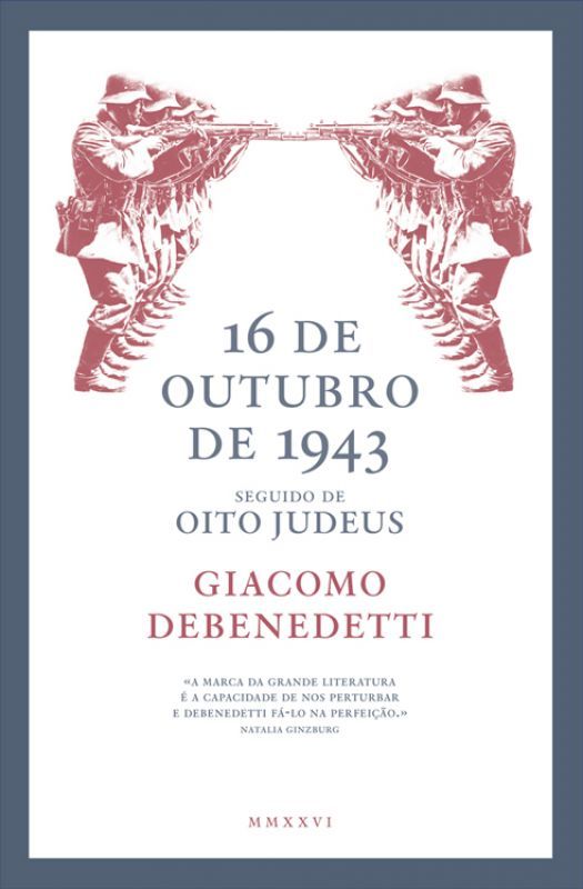 16 de Outubro de 1943 (seguido de) Oito Judeus
