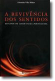 A Revivência dos Sentidos