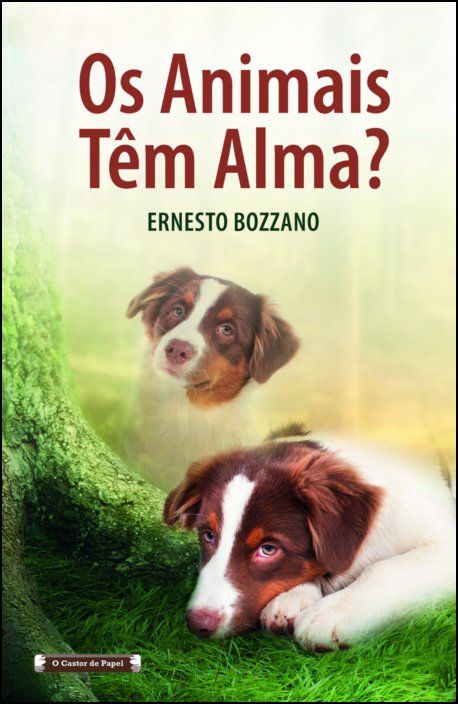 Os Animais Têm Alma?