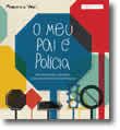 O Meu Pai é Polícia