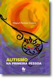 Autismo na Primeira Pessoa