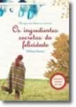 Os Ingredientes Secretos da Felicidade