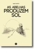 As Abelhas Produzem Sol