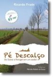Pé Descalço: Da Suécia a Portugal sem um Tostão