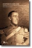 O Sonho e o Seu Fim: episódios da vida de D. Miguel de Paiva Couceiro