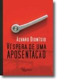 Véspera de Uma Aposentação