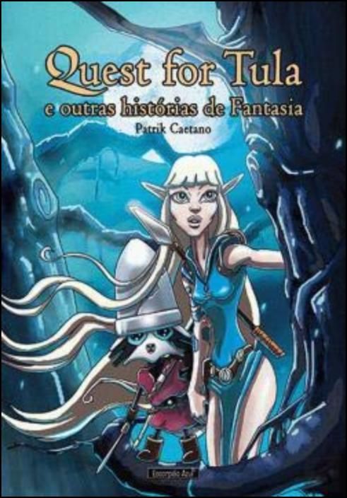 Quest for Tula e Outras Histórias de Fantasia