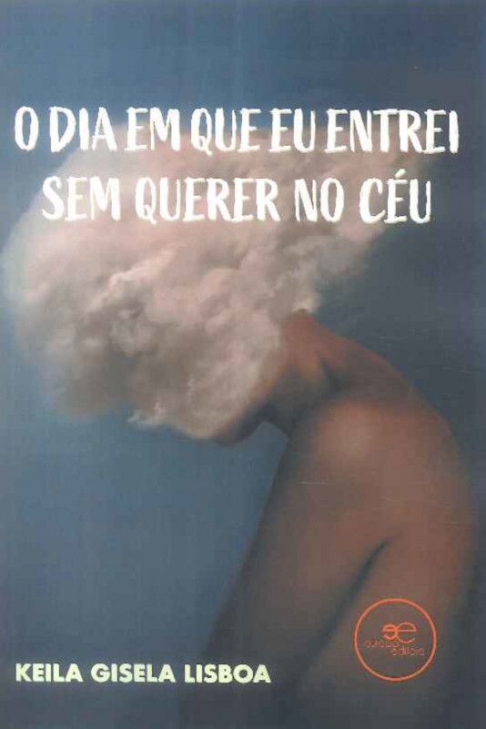 O Dia em que Eu Entrei sem Querer no Céu