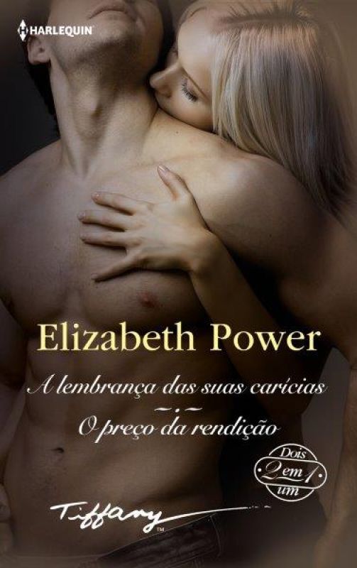 A Lembrança das Suas Carícias / O Preço da Rendição