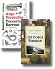 Concerto Barroco + Os Passos Perdidos (Pack)
