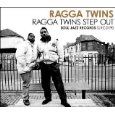 Ragga Twins Step Out . 2cd