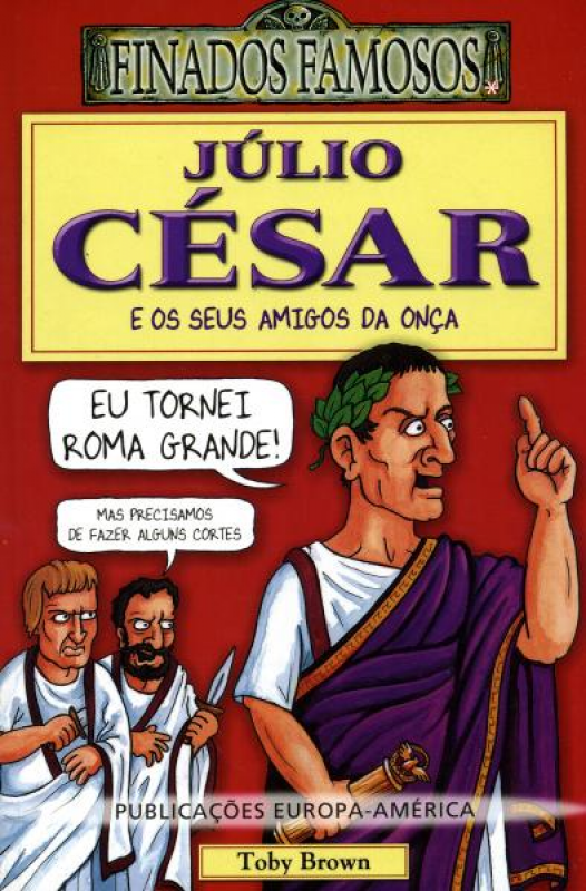Júlio César e os Seus Amigos da Onça