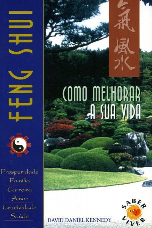 Feng Shui - Como Melhorar A Sua Vida