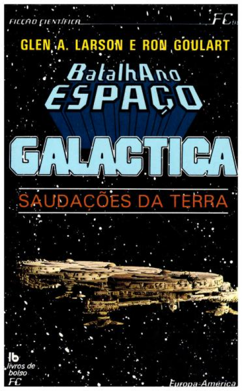 Batalha No Espaço - Galactica - Saudações da Terra