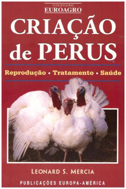 Criação de Perus - Reprodução, Tratamento, Saúde