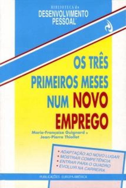 Os Três Primeiros Meses Num Novo Emprego