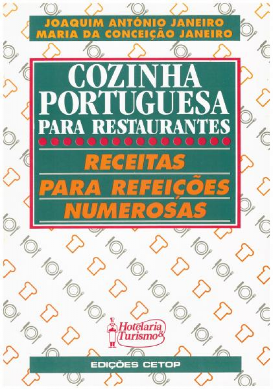 Cozinha Portuguesa Para Restaurantes - Receitas para Refeições Numerosas