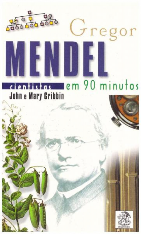 Gregor Mendel Em 90 Minutos