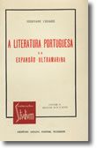 A Literatura Portuguesa de Expansão Ultramarina - Vol I