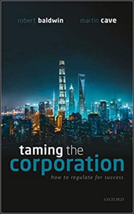 Taming the Corporation: How to Regulate for Success