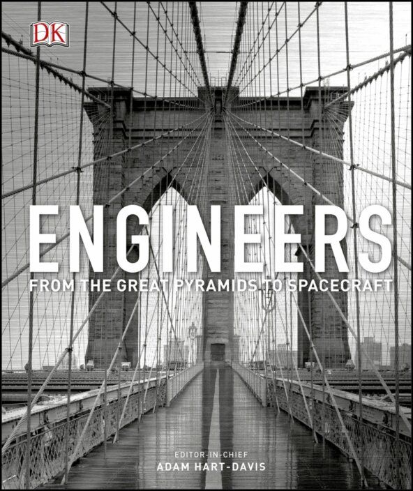 Engineers: From the Great Pyramids to Spacecraft