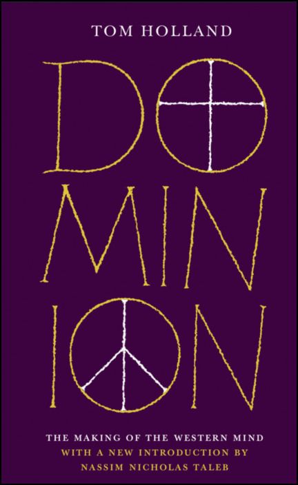 Dominion: The Making of the Western Mind - 50th Anniversary Edition