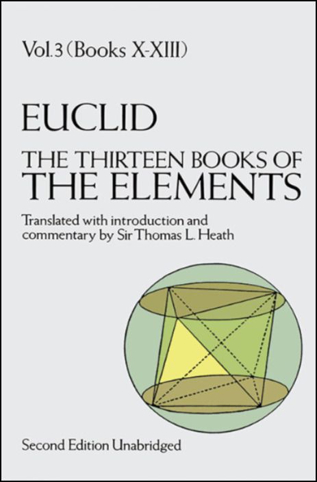 Vol 3 (Books X-XIII) EUCLID. The Thirteen Books of The Elements