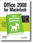 Office 2008 for Macintosh: The Missing Manual