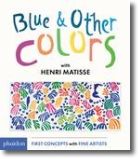Blue and Other Colors with Henri Matisse