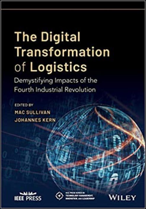 The Digital Transformation of Logistics: Demystifying Impacts of the Fourth Industrial Revolution