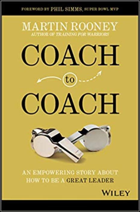 Coach to Coach: An Empowering Story About How to Be a Great Leader