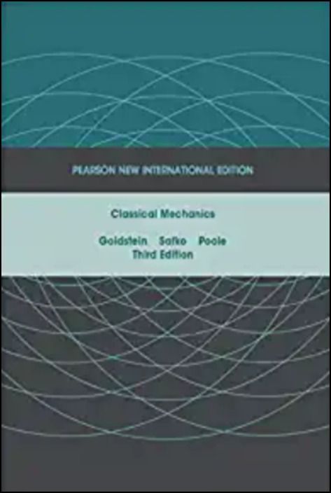 Classical Mechanics (Pearson New International Edition)