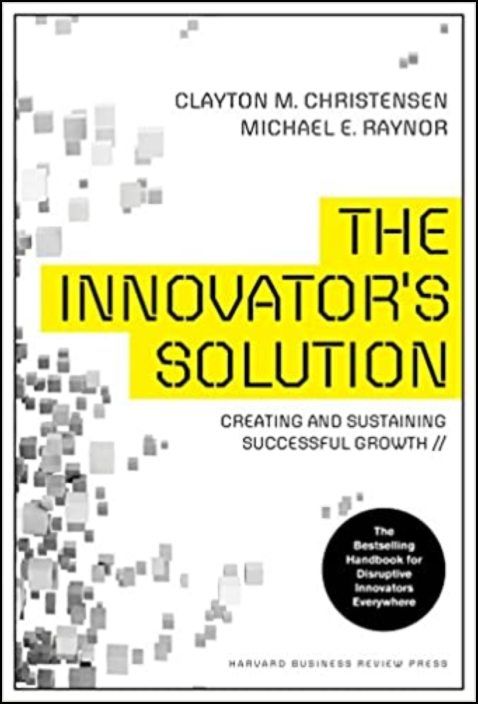 The Innovator´s Solution