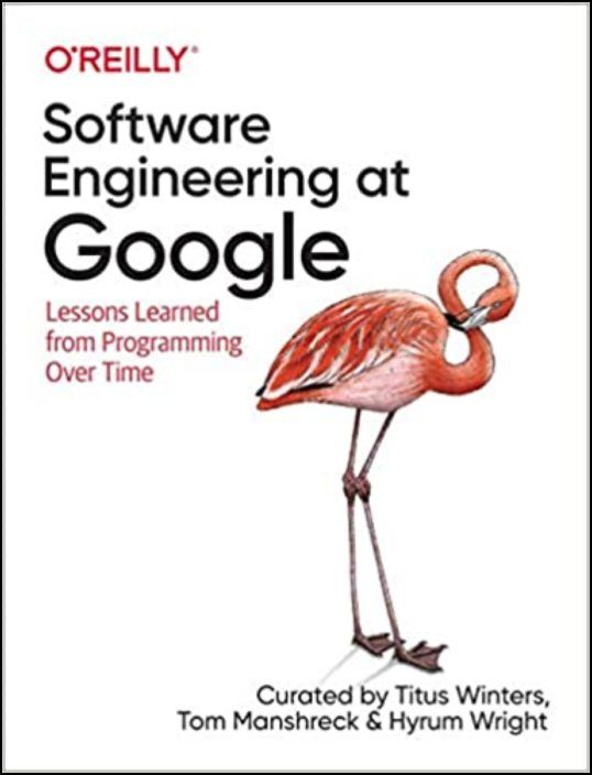 Software Engineering at Google. Lessons Learned from Programming Over Time