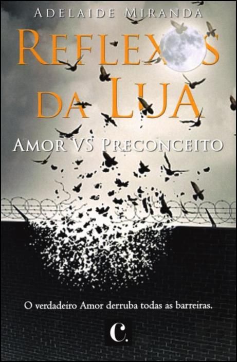 Reflexos da Lua: amor vs. preconceito