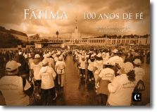 Fátima, 100 Anos de Fé