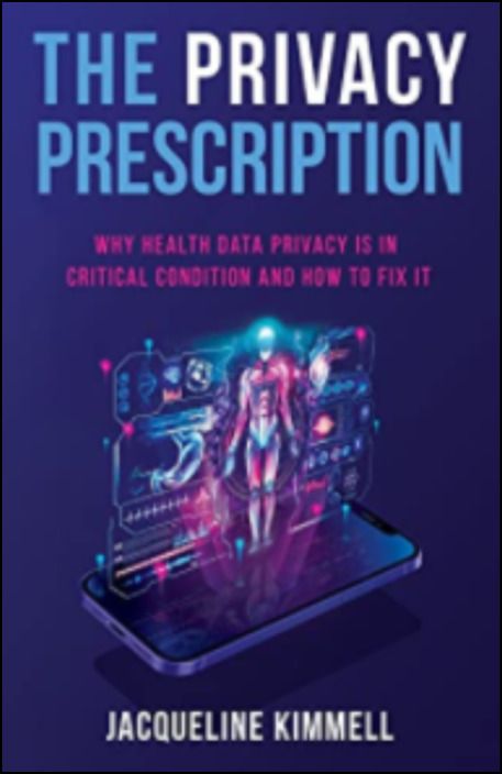 The Privacy Prescription: Why Health Data Privacy Is In Critical Condition And How To Fix It