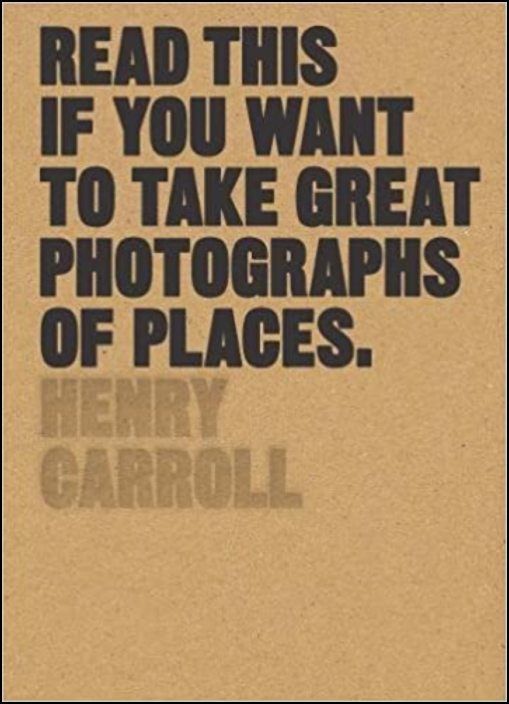 Read This if You Want to Take Great Photographs of Places