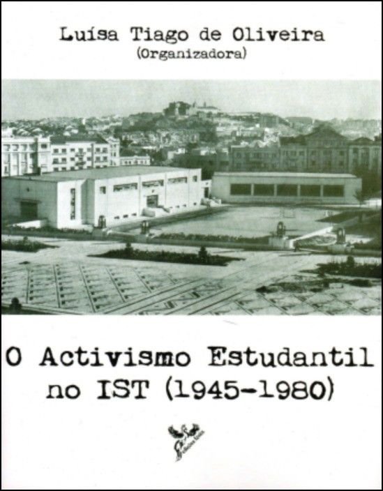 O Activismo Estudantil no IST (1945-1980)