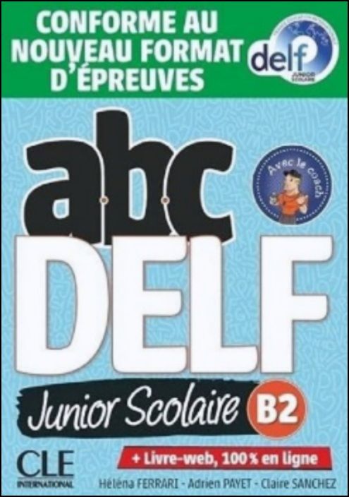 ABC DELF Junior scolaire - Niveau B2 - Livre + DVD + Livre-web