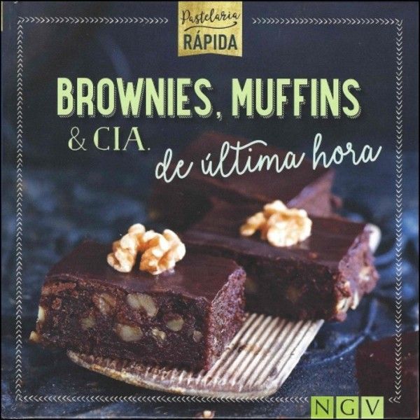 Brownies, Muffins & Cia de Última Hora