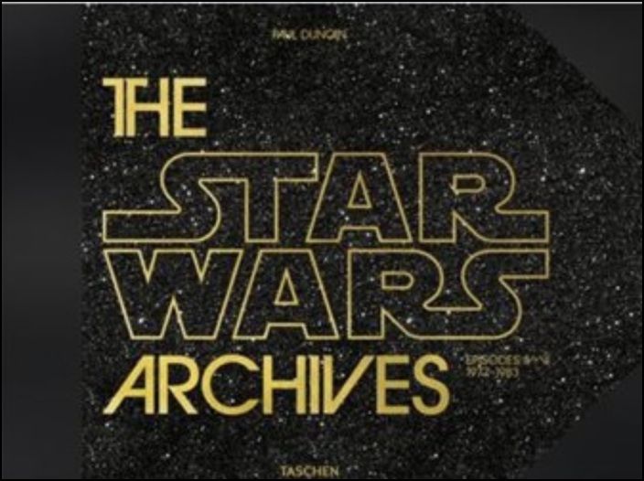 The Star Wars Archives - Episodes IV - VI / 1977-1983 - 40th Anniversary Edition
