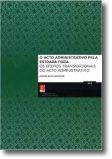 O Acto Administrativo Pela Estrada Fora-Os Efeitos Transnacionais do Acto Admini