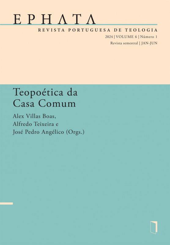 Ephata Vol. 6 Nº1 (2024) - Teopoética da Casa Comum