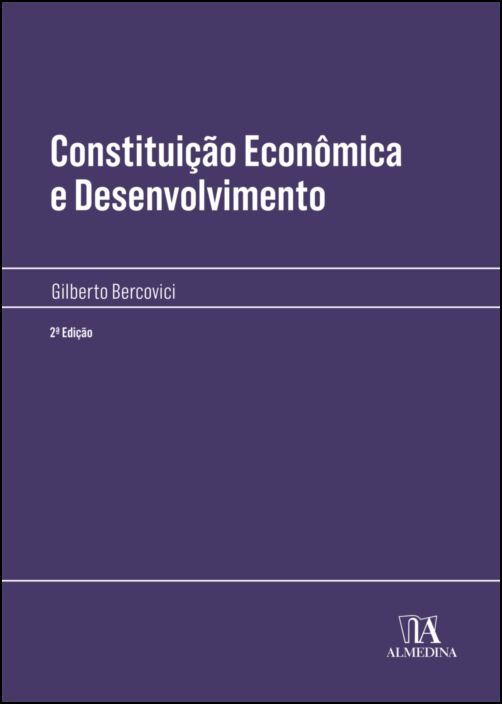 Constituição Econômica e Desenvolvimento - 2ª Edição