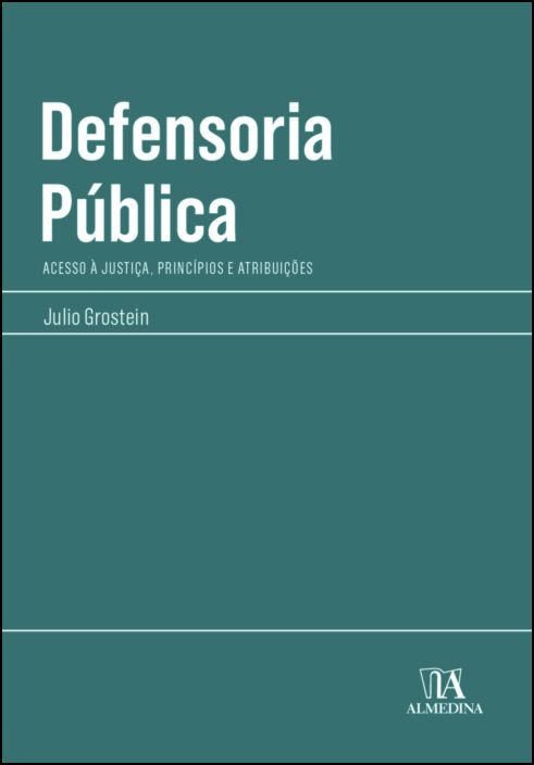 Defensoria Pública: Acesso à justiça, princípios e atribuições